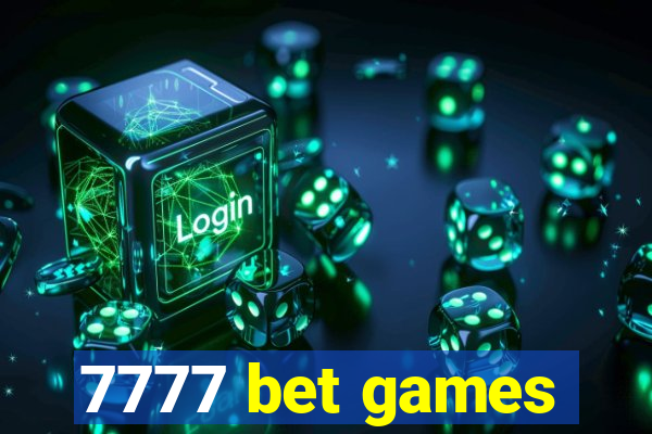 7777 bet games